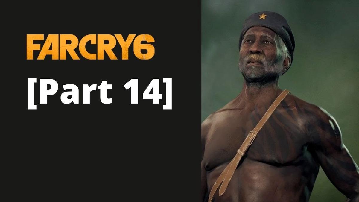 'Video thumbnail for Far Cry 6 Gameplay Walkthrough Part 14'