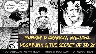 'Video thumbnail for Monkey D Dragon, Baltigo, Vegapunk and the Secret of 3D 2Y | One Piece Theory'